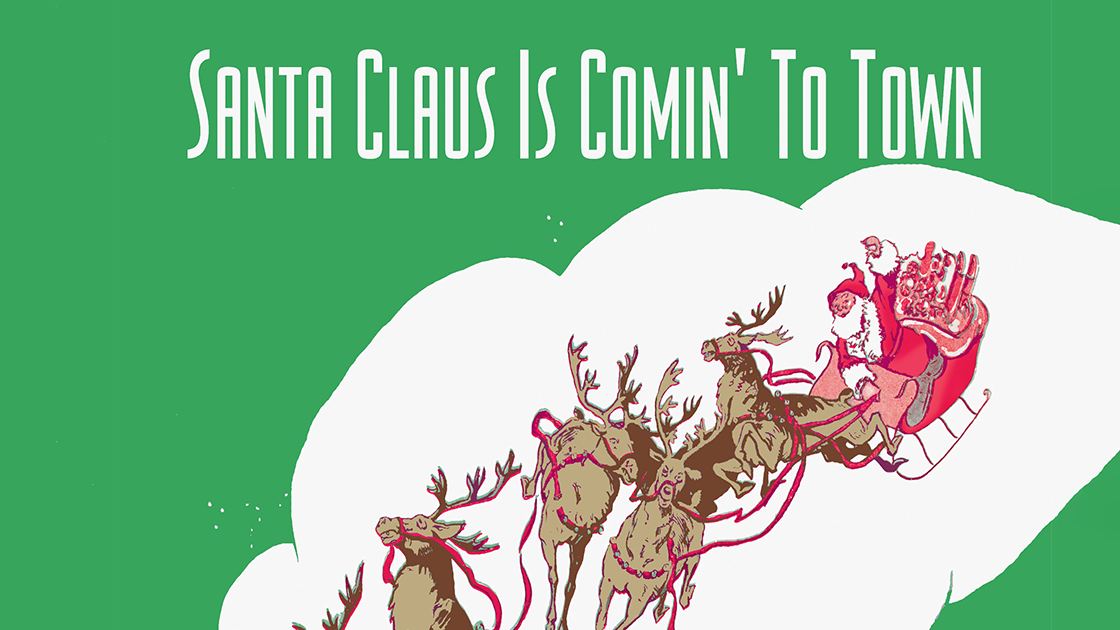 Santa Claus Is Comin’ To Town: The Story Behind The Christmas Song