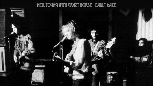 Neil Young & Crazy Horse To Release ‘Early Daze’