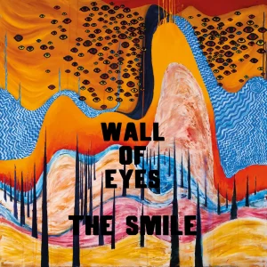 The Smile: ‘Wall Of Eyes’